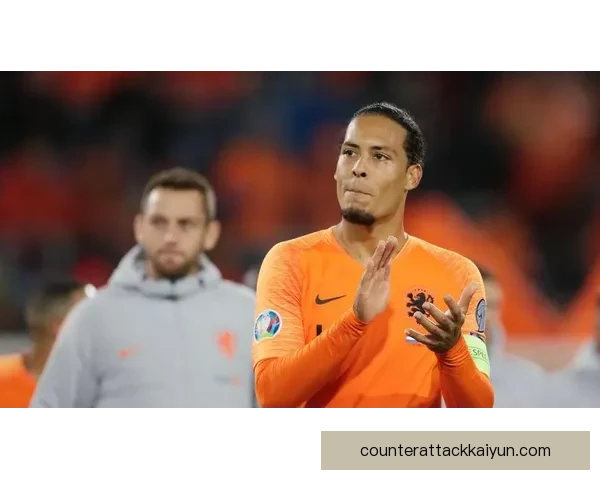 欧洲杯荷兰橙衣表现稳健,球队状态持续提升引发关注 欧洲杯荷兰橙衣表现稳健,球队状态持续提升引发关注